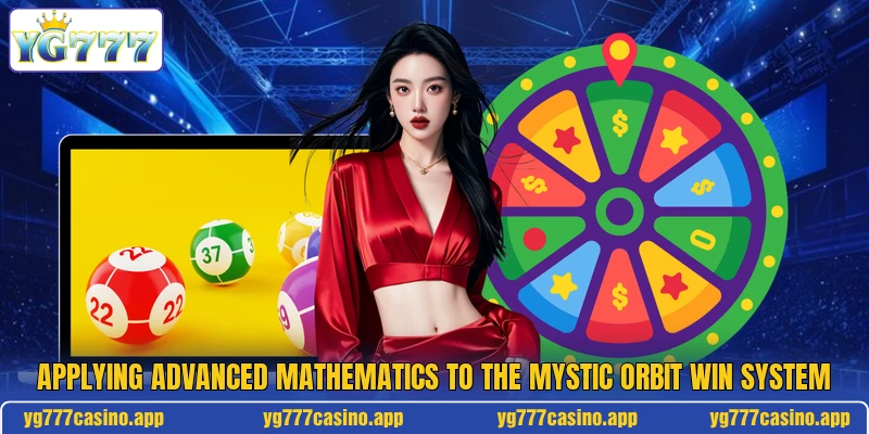 Applying advanced mathematics to the mystic orbit win system