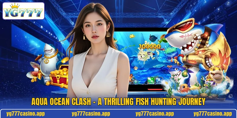 Aqua Ocean Clash - A Thrilling Fish Hunting Journey