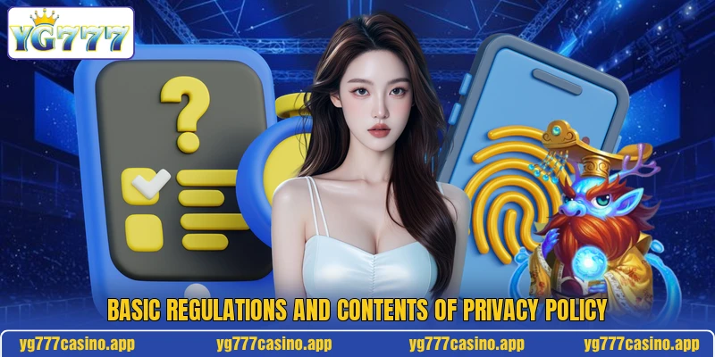 Basic regulations and contents of privacy policy Basic regulations and contents of privacy policy