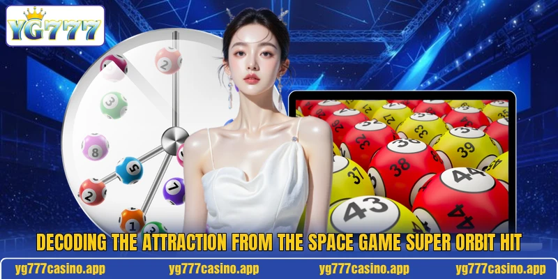 Decoding the attraction from the space game super orbit hit