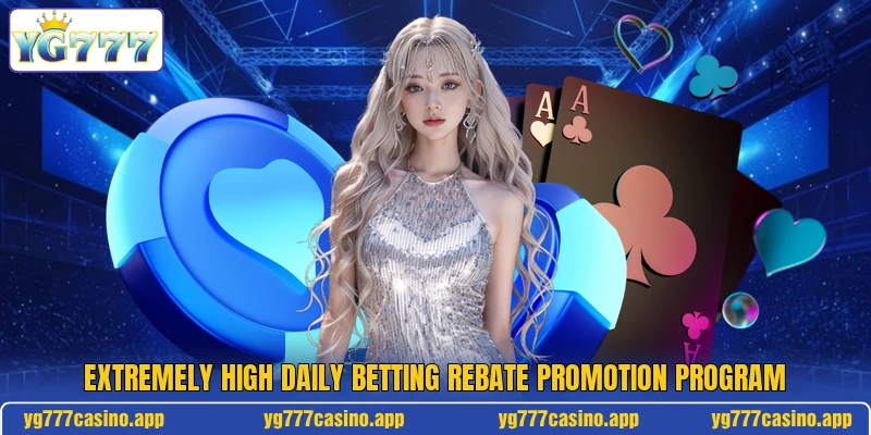Extremely high daily betting rebate promotion program