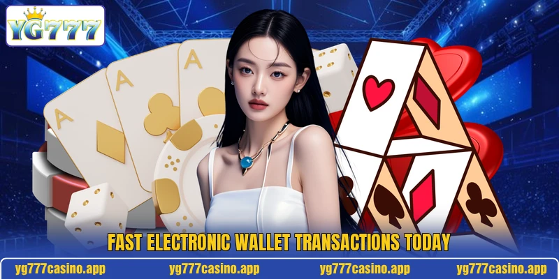 Fast electronic wallet transactions today