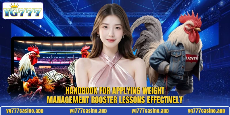 Handbook for applying weight management rooster lessons effectively