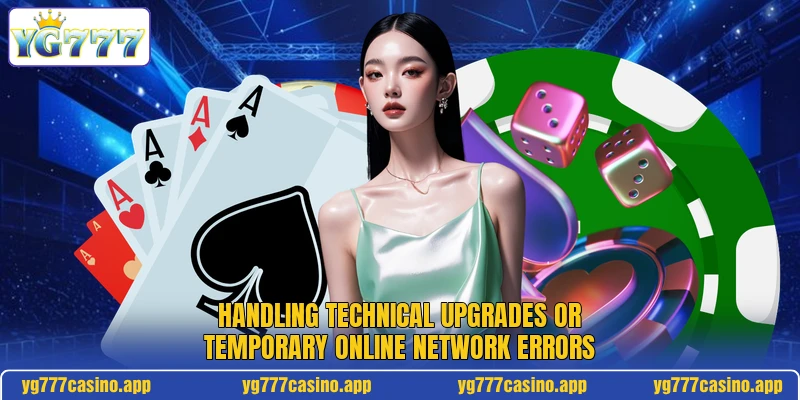Handling technical upgrades or temporary online network errors