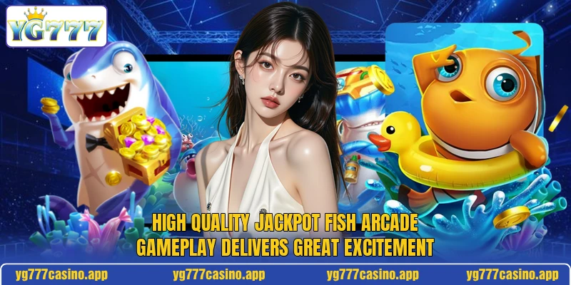 High quality jackpot fish arcade gameplay delivers great excitement High quality jackpot fish arcade gameplay delivers great excitement