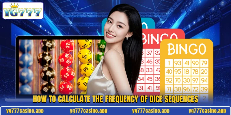 How to calculate the frequency of dice sequences