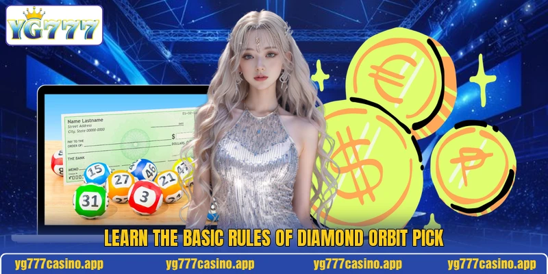 Learn the basic rules of diamond orbit pick