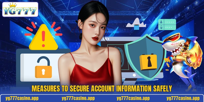 Measures to secure account information safely