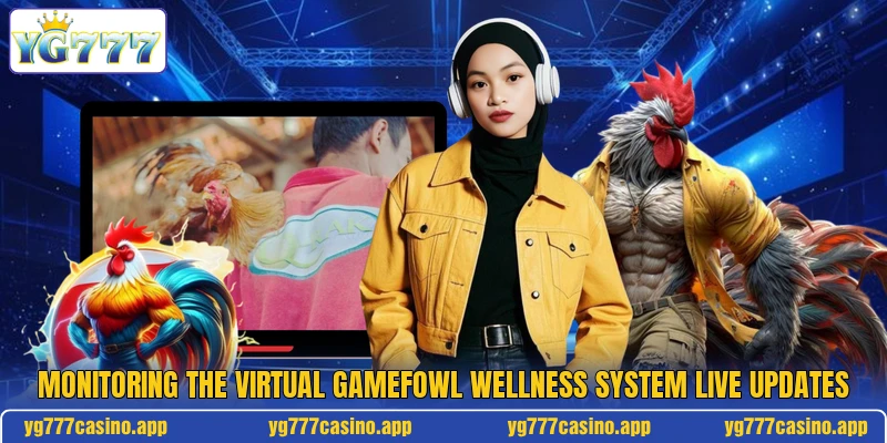 Monitoring the virtual Gamefowl Wellness System live updates