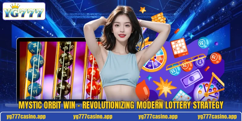 Mystic Orbit Win - Revolutionizing Modern Lottery Strategy