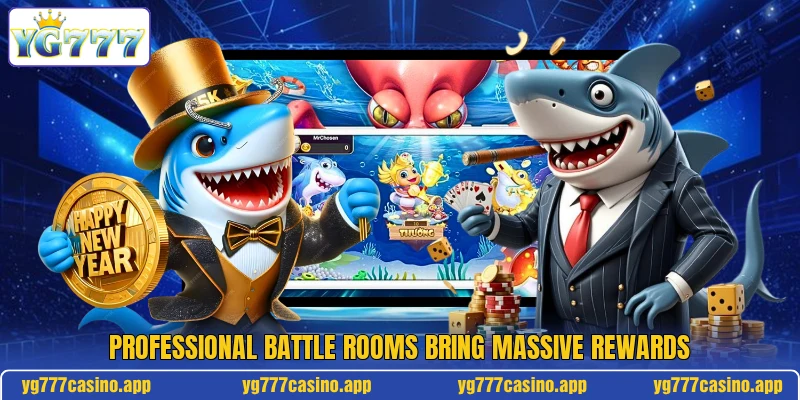 Professional battle rooms bring massive rewards
