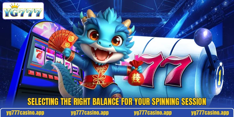 Selecting the right balance for your spinning session