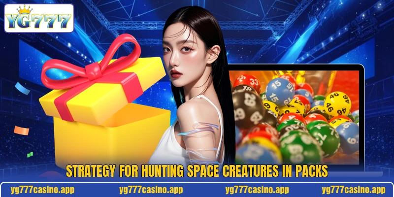 Strategy for hunting space creatures in packs