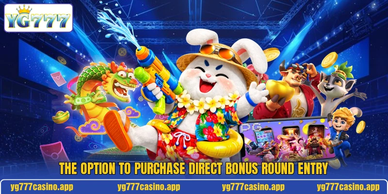 The option to purchase direct bonus round entry